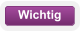 Wichtig