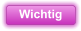 Wichtig