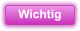 Wichtig